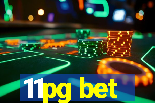 11pg bet